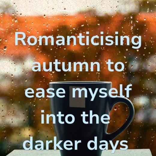 Romanticising the little things,... 